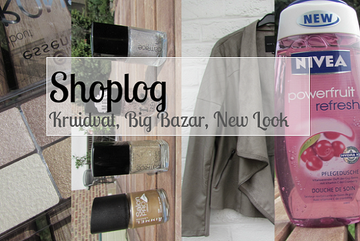Shoplog: Big Bazar, Kruidvat, New Look